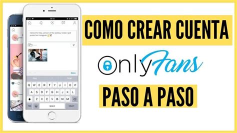 como crear cuenta onlyfans paso a paso|Cómo Crear una Cuenta en OnlyFans: Guía Completa para。